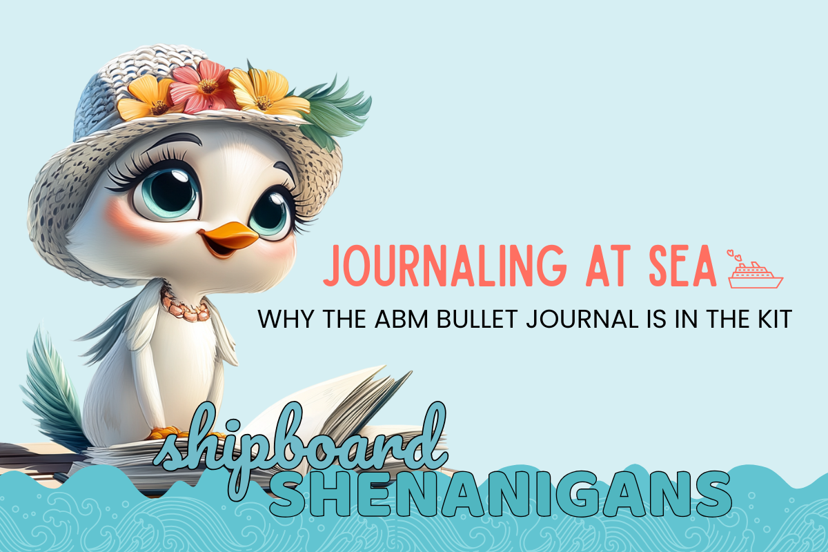 Journaling at Sea: Why the ABM Bullet Journal Is in the Kit