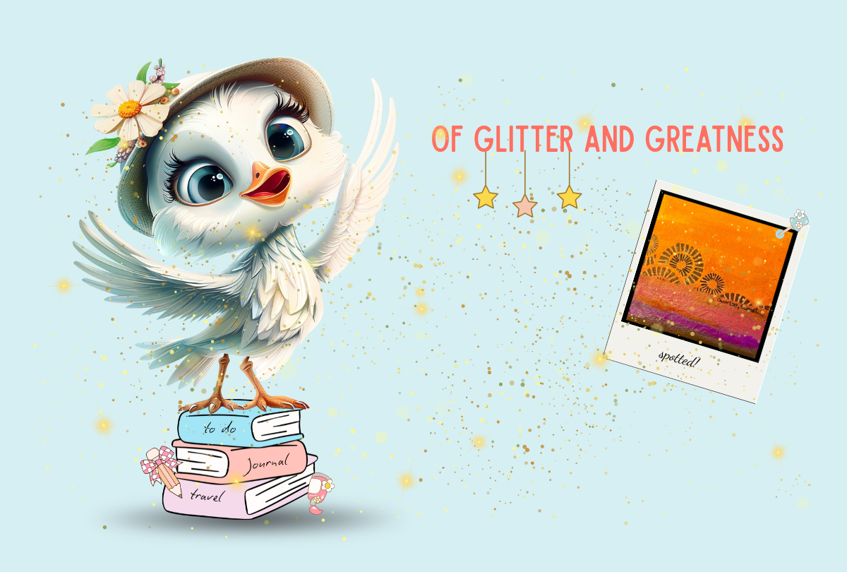 Gully’s Log – Entry #9: "Of Glitter and Greatness