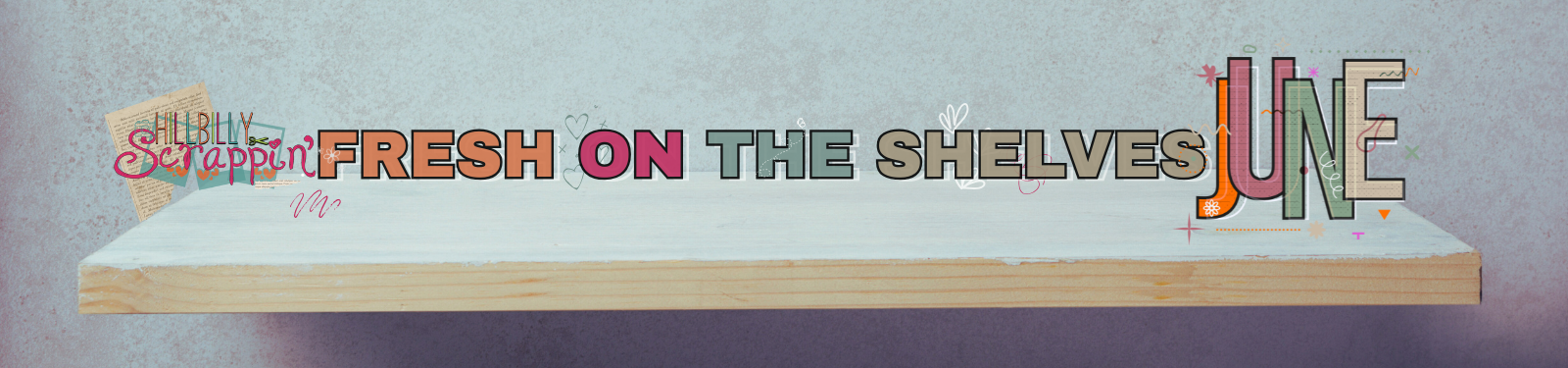 New & Re Stocked for June