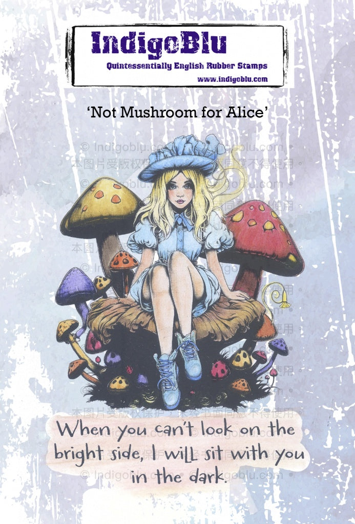 IndigoBlu  A6  Stamp -   Not Mushroom for Alice