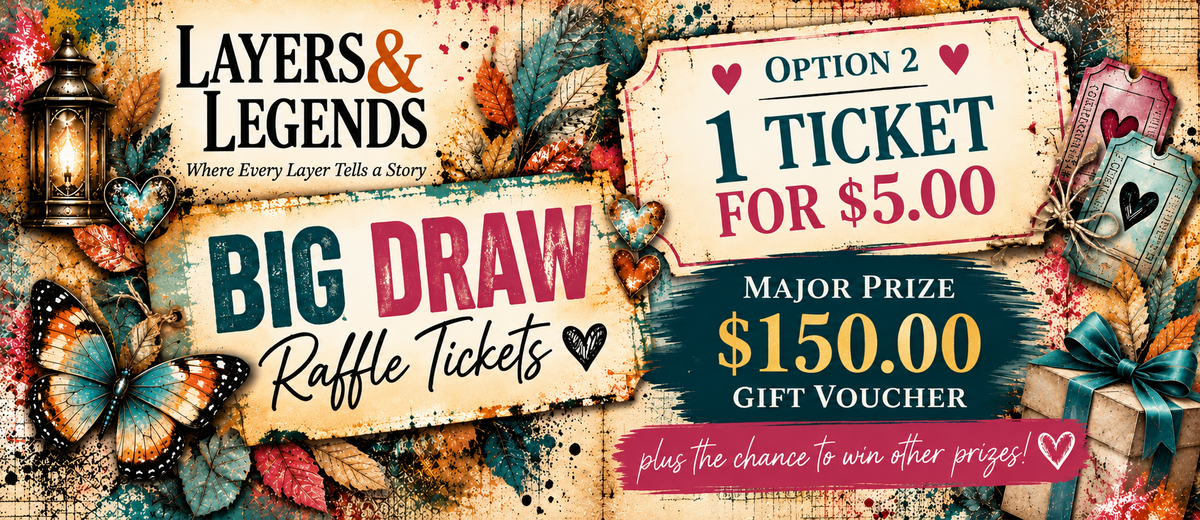 Layers and Legends  - Big Draw Raffle Ticket - Option 2 (1 Ticket)