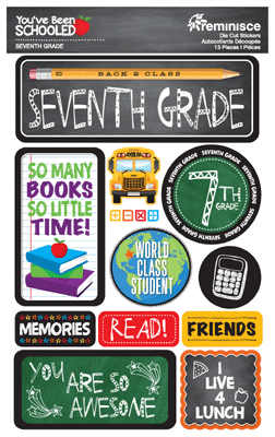 Designed by Reminisce  You have been Schooled Seventh Grade Die Cut Stickers